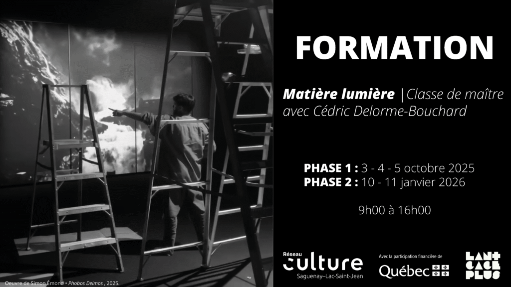 visuel de la formation matière lumière - classe de maître avec Cédric Delorme-Bouchard
